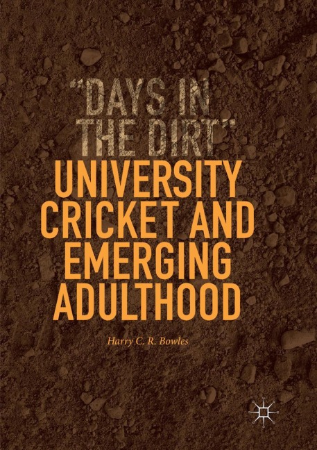 University Cricket and Emerging Adulthood: Days in the Dirt