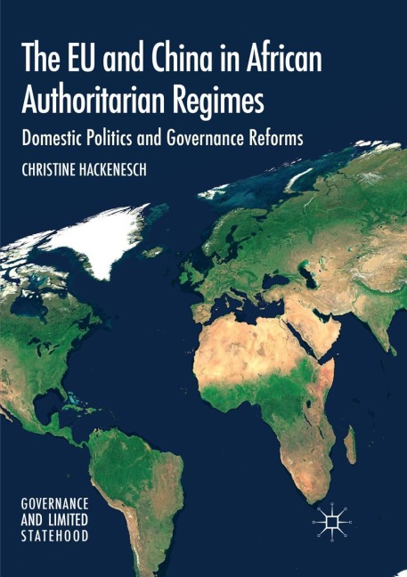 The EU and China in African Authoritarian Regimes: Domestic Politics and Governance Reforms