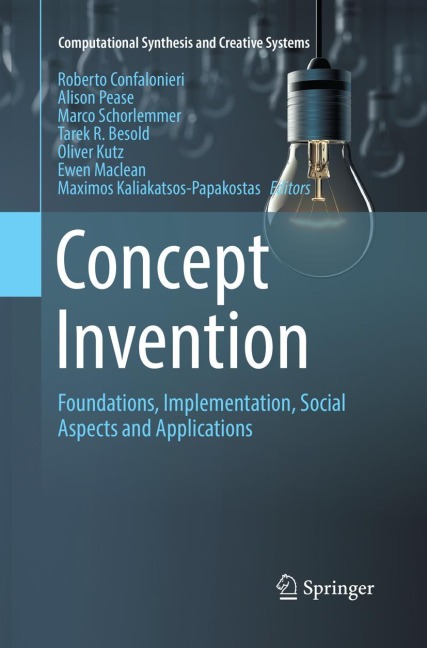 Concept Invention: Foundations, Implementation, Social Aspects and Applications