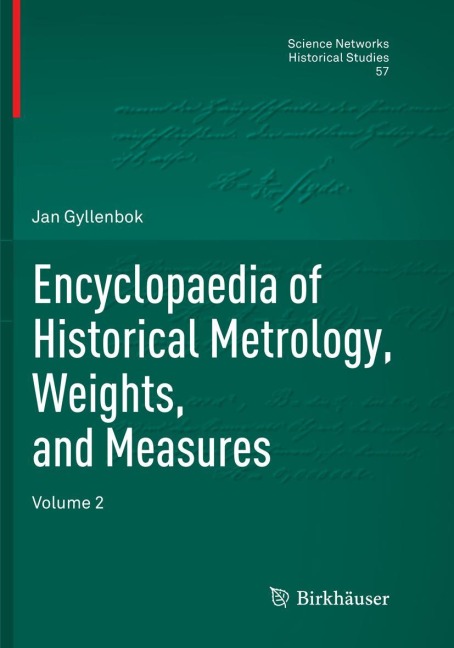 Encyclopaedia of Historical Metrology, Weights, and Measures: Volume 2