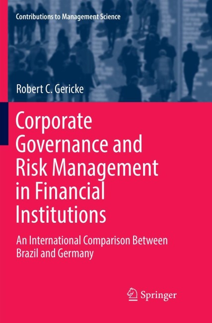 Corporate Governance and Risk Management in Financial Institutions: An International Comparison Between Brazil and Germany