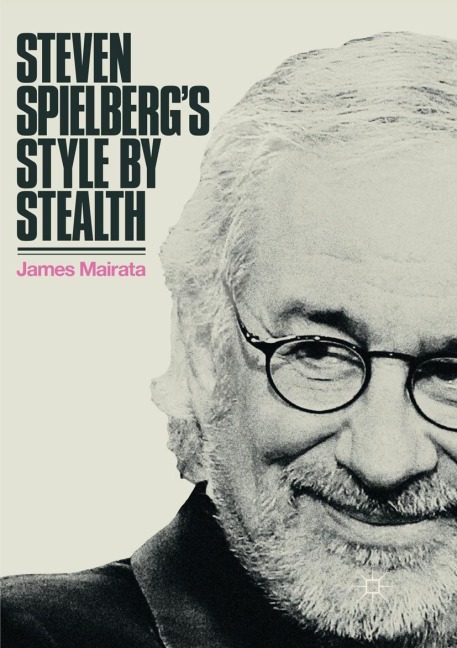 Steven Spielbergs Style by Stealth