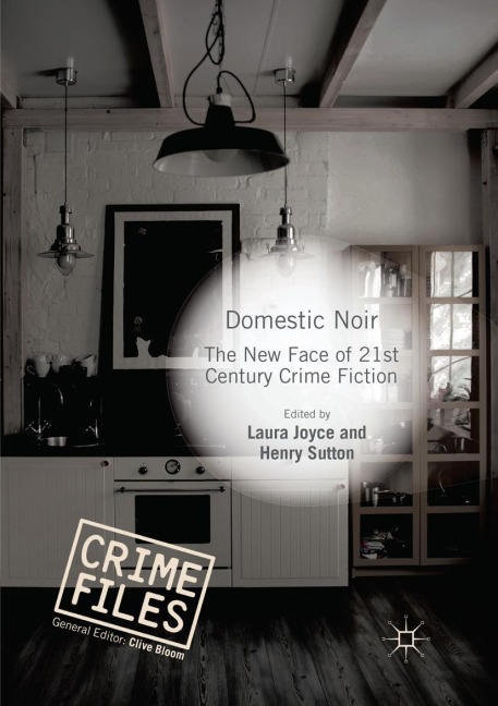 Domestic Noir: The New Face of 21st Century Crime Fiction