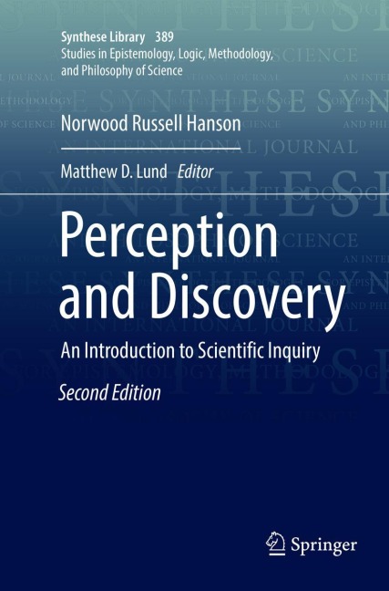 Perception and Discovery: An Introduction to Scientific Inquiry