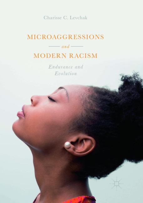 Microaggressions and Modern Racism: Endurance and Evolution
