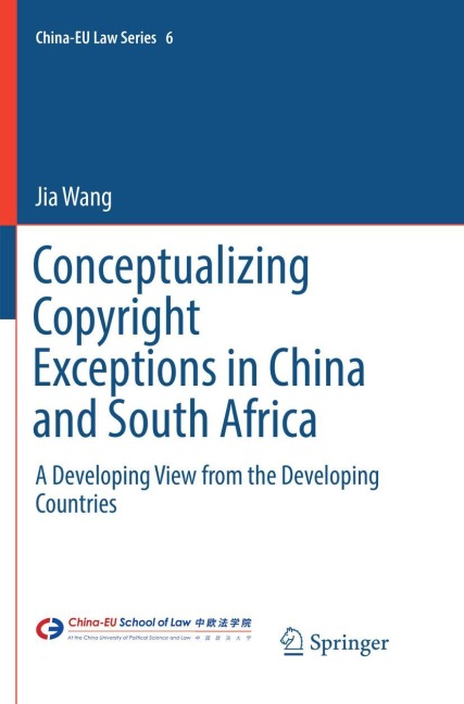 Conceptualizing Copyright Exceptions in China and South Africa: A Developing View from the Developing Countries