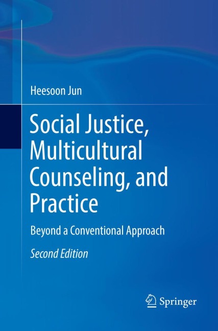 Social Justice, Multicultural Counseling, and Practice: Beyond a Conventional Approach
