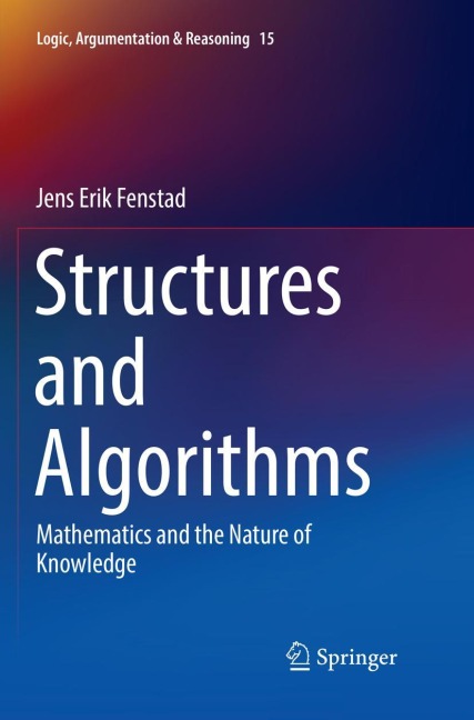 Structures and Algorithms: Mathematics and the Nature of Knowledge