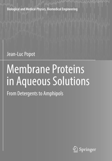 Membrane Proteins in Aqueous Solutions: From Detergents to Amphipols