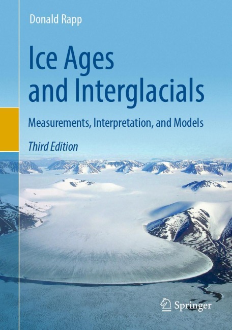 Ice Ages and Interglacials: Measurements, Interpretation, and Models