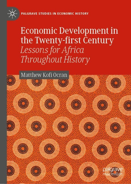 Economic Development in the Twenty-first Century: Lessons for Africa Throughout History
