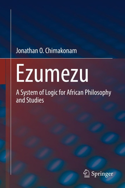 Ezumezu: A System of Logic for African Philosophy and Studies