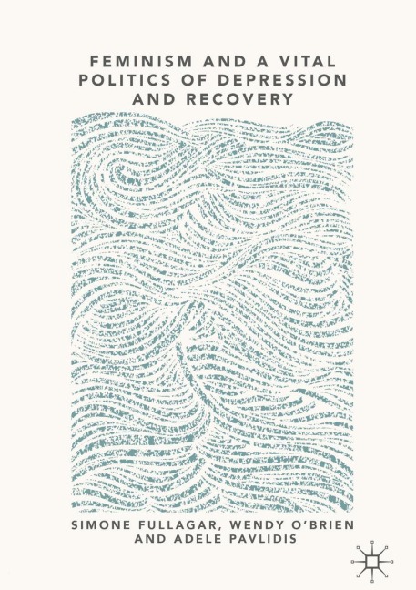 Feminism and a Vital Politics of Depression and Recovery