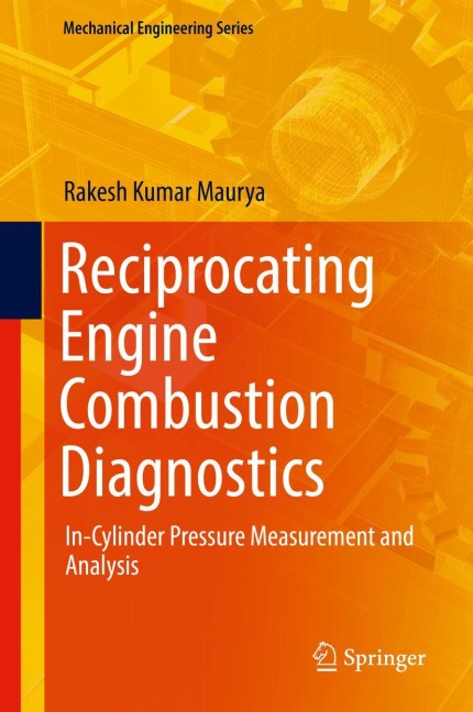 Reciprocating Engine Combustion Diagnostics: In-Cylinder Pressure Measurement and Analysis