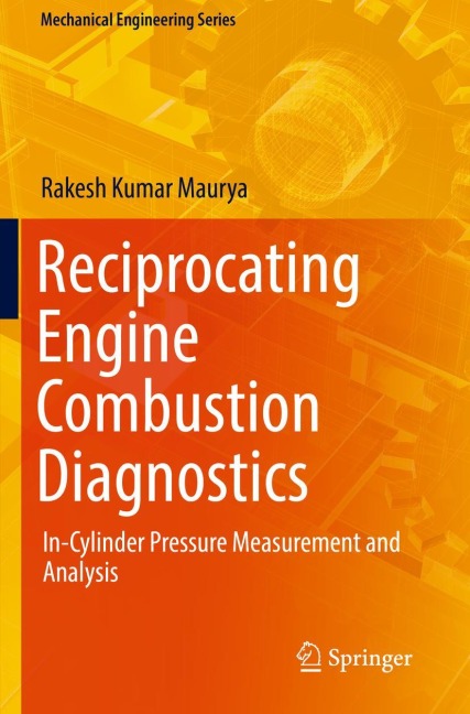 Reciprocating Engine Combustion Diagnostics: In-Cylinder Pressure Measurement and Analysis
