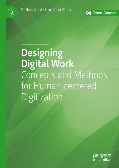 Designing Digital Work: Concepts and Methods for Human-centered Digitization