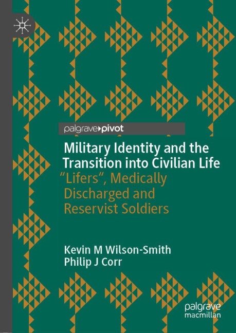 Military Identity and the Transition into Civilian Life: Lifers, Medically Discharged and Reservist Soldiers