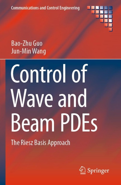 Control of Wave and Beam PDEs: The Riesz Basis Approach