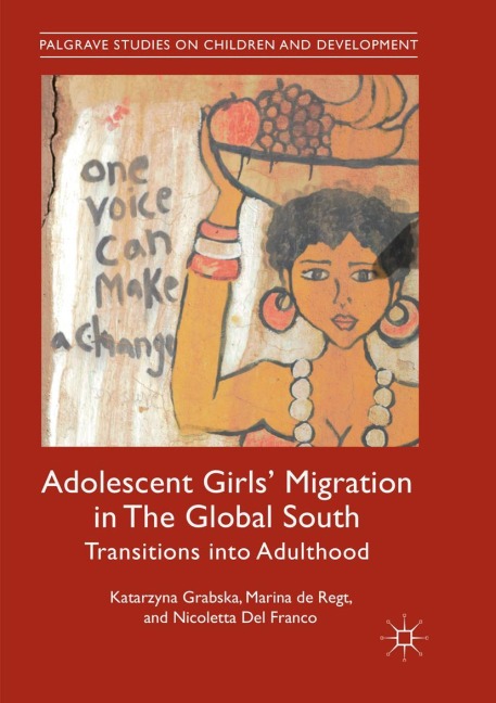 Adolescent Girls Migration in The Global South: Transitions into Adulthood