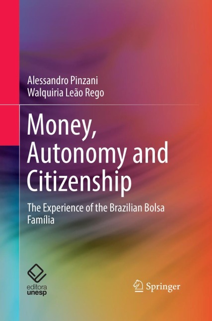 Money, Autonomy and Citizenship: The Experience of the Brazilian Bolsa Família