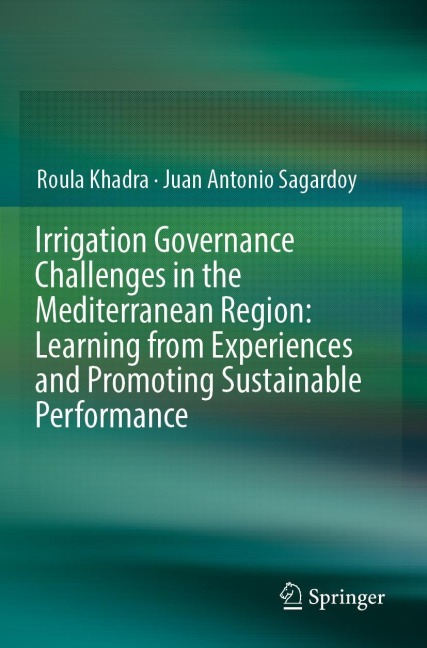 Irrigation Governance Challenges in the Mediterranean Region: Learning from Experiences and Promoting Sustainable Performance