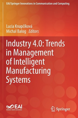 Industry 4. 0 Trends in Management of Intelligent Manufacturing Systems