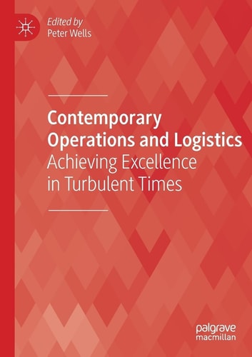 Contemporary Operations and Logistics Achieving Excellence in Turbulent Times