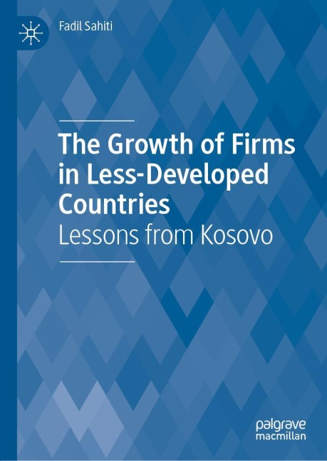 The Growth of Firms in Less-Developed Countries: Lessons from Kosovo