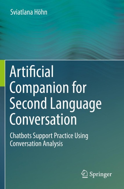 Artificial Companion for Second Language Conversation: Chatbots Support Practice Using Conversation Analysis