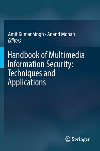 Handbook of Multimedia Information Security Techniques and Applications