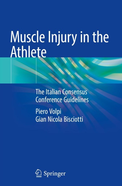 Muscle Injury in the Athlete: The Italian Consensus Conference Guidelines