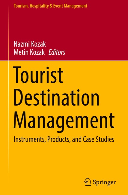 Tourist Destination Management: Instruments, Products, and Case Studies
