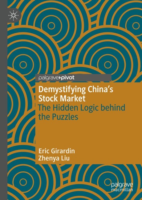 Demystifying Chinas Stock Market: The Hidden Logic behind the Puzzles