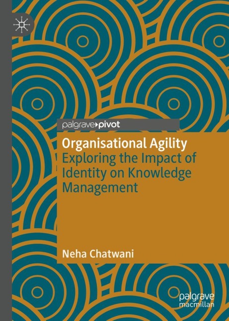 Organisational Agility: Exploring the Impact of Identity on Knowledge Management