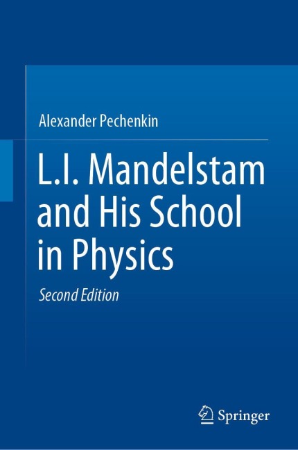 L.I. Mandelstam and His School in Physics