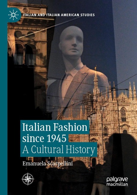 Italian Fashion since 1945: A Cultural History