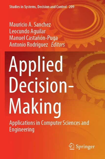Applied Decision-Making: Applications in Computer Sciences and Engineering
