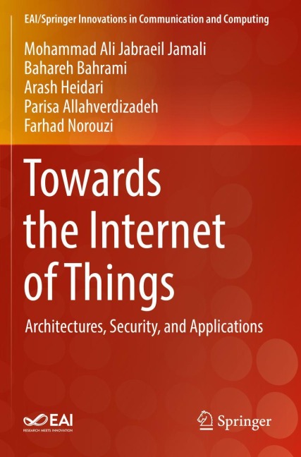 Towards the Internet of Things: Architectures, Security, and Applications