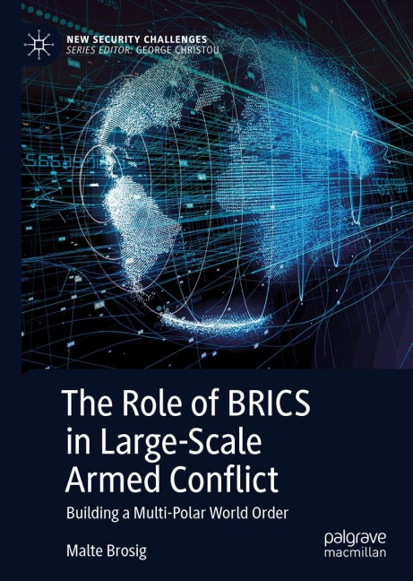 The Role of BRICS in Large-Scale Armed Conflict: Building a Multi-Polar World Order