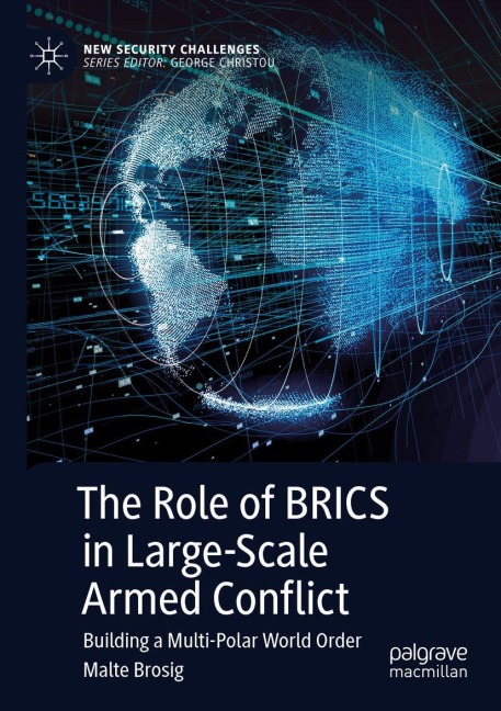 The Role of BRICS in Large-Scale Armed Conflict: Building a Multi-Polar World Order