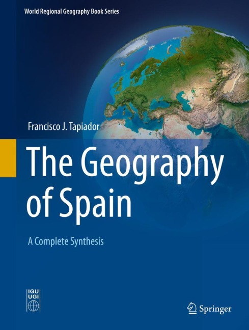 The Geography of Spain: A Complete Synthesis
