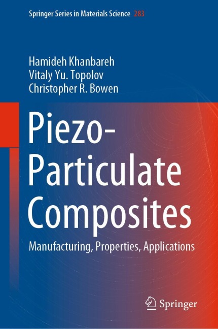 Piezo-Particulate Composites: Manufacturing, Properties, Applications