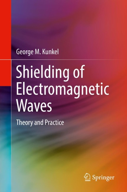 Shielding of Electromagnetic Waves: Theory and Practice