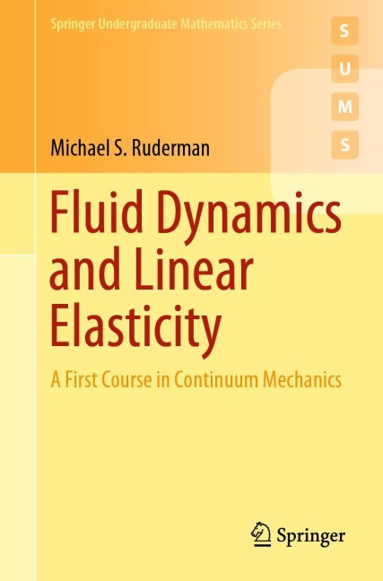 Fluid Dynamics and Linear Elasticity: A First Course in Continuum Mechanics
