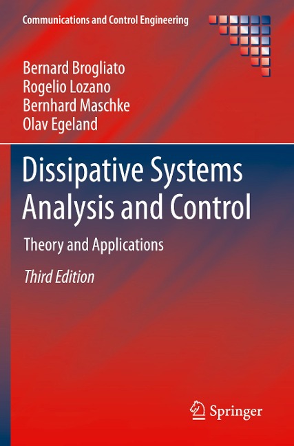 Dissipative Systems Analysis and Control: Theory and Applications