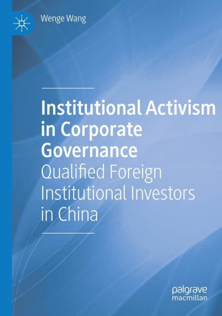 Institutional Activism in Corporate Governance: Qualified Foreign Institutional Investors in China