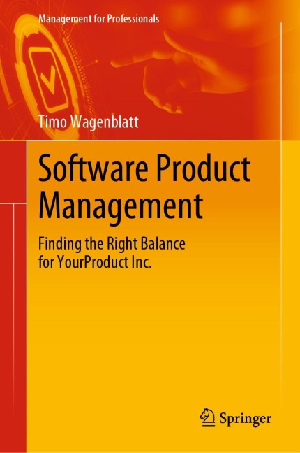 Software Product Management: Finding the Right Balance for YourProduct Inc.