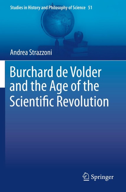 Burchard de Volder and the Age of the Scientific Revolution