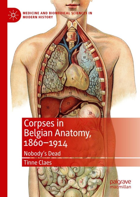 Corpses in Belgian Anatomy, 1860-1914: Nobodys Dead