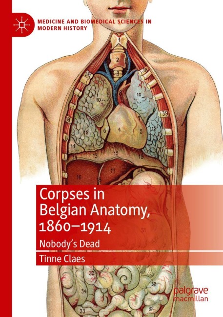Corpses in Belgian Anatomy, 1860-1914: Nobodys Dead